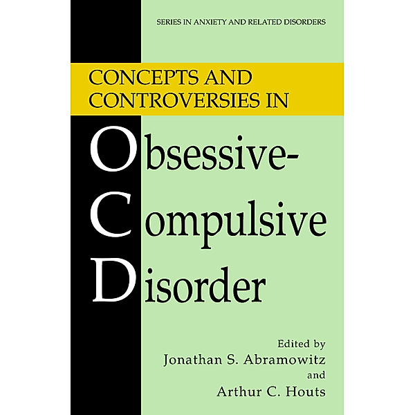 Concepts and Controversies in Obsessive-Compulsive Disorder