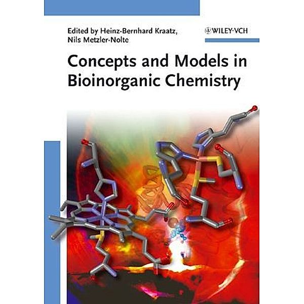 Concepts and Models in Bioinorganic Chemistry