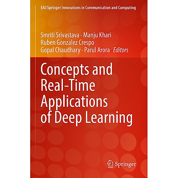 Concepts and Real-Time Applications of Deep Learning