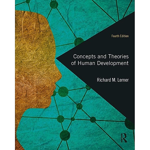 Concepts and Theories of Human Development, Richard M. Lerner