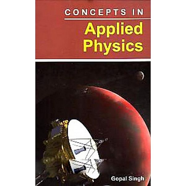 Concepts In Applied Physics, Gopal Singh