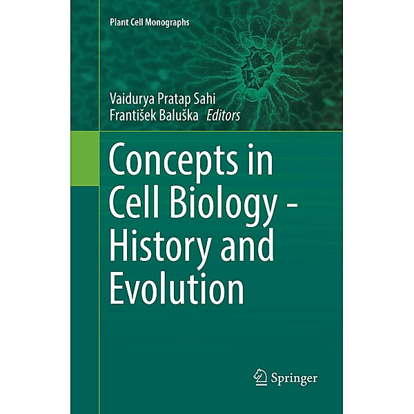 Concepts in Cell Biology - History and Evolution