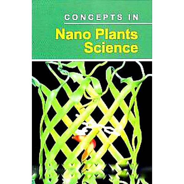 Concepts In Nano Plant Science, M. L. Nath