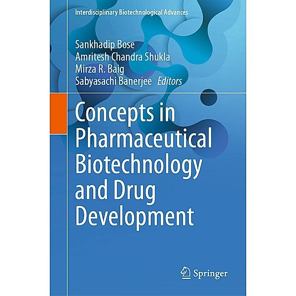 Concepts in Pharmaceutical Biotechnology and Drug Development / Interdisciplinary Biotechnological Advances