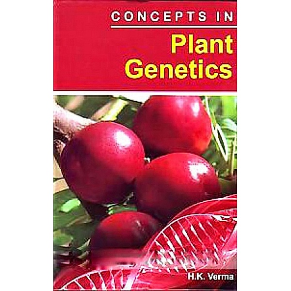 Concepts In Plant Genetics, H. K. Verma
