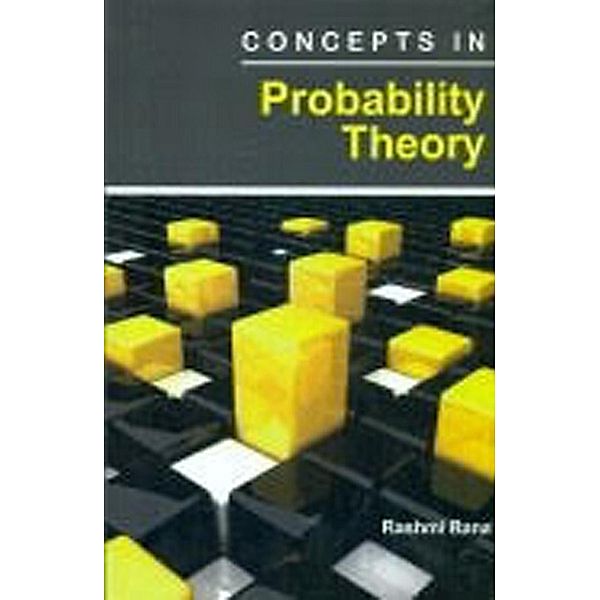 Concepts in Probability Theory, Rashmi Rana