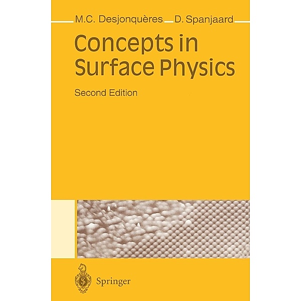 Concepts in Surface Physics, M. -C. Desjonqueres, D. Spanjaard