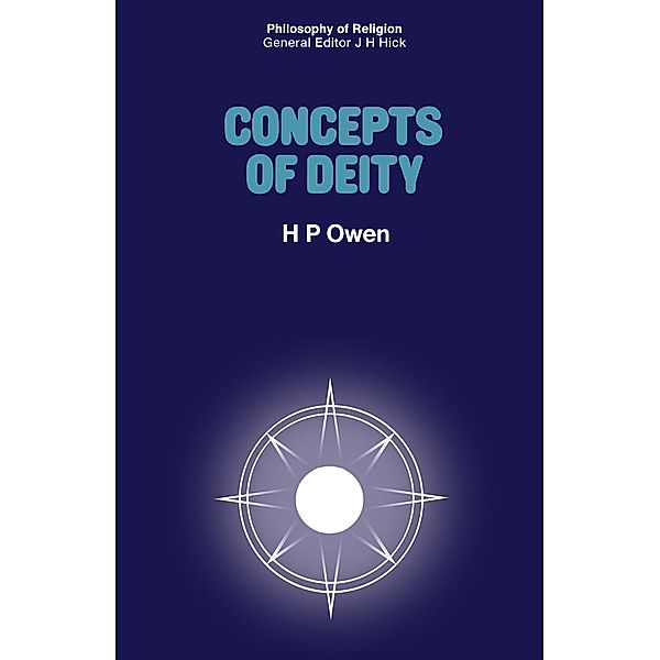 Concepts of Deity / Philosophy of Religion Series, Huw Parri Owen