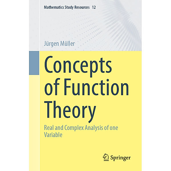 Concepts of Function Theory, Jürgen Müller