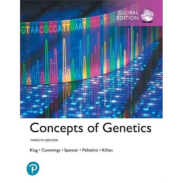 Concepts of Genetics, Global Edition, William S. Klug, Michael R. Cummings, Charlotte A. Spencer, Michael A. Palladino, Darrell Killian