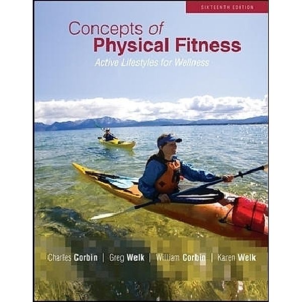 Concepts of Physical Fitness, Charles B. Corbin
