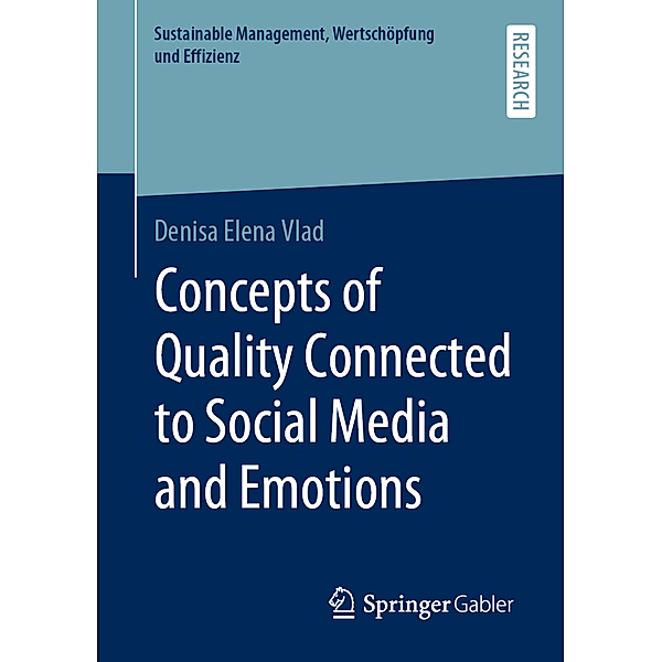 Concepts of Quality Connected to Social Media and Emotions, Denisa Elena Vlad