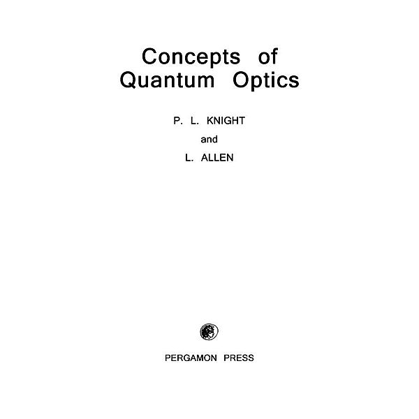 Concepts of Quantum Optics, P. L. Knight, L. Allen
