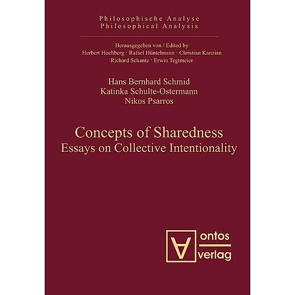 Concepts of Sharedness / Philosophische Analyse /Philosophical Analysis Bd.26