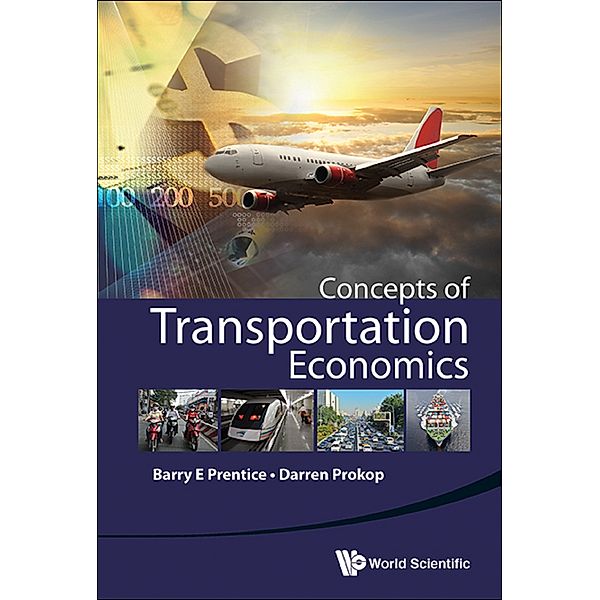 Concepts of Transportation Economics, Darren Prokop, Barry E Prentice