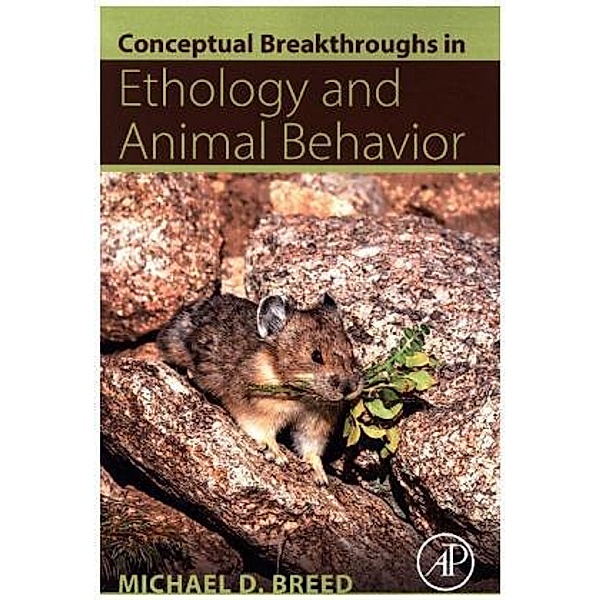 Conceptual Breakthroughs in Ethology and Animal Behavior, Michael D. Breed