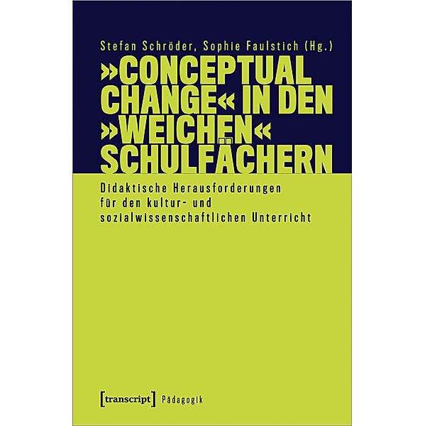 »Conceptual Change« in den »weichen« Schulfächern / Pädagogik