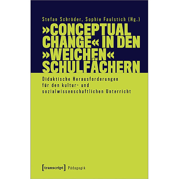 »Conceptual Change« in den »weichen« Schulfächern