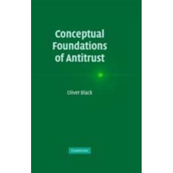 Conceptual Foundations of Antitrust, Oliver Black