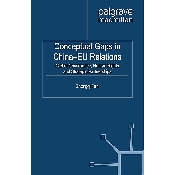 Conceptual Gaps in China-EU Relations, Zhongqi Pan