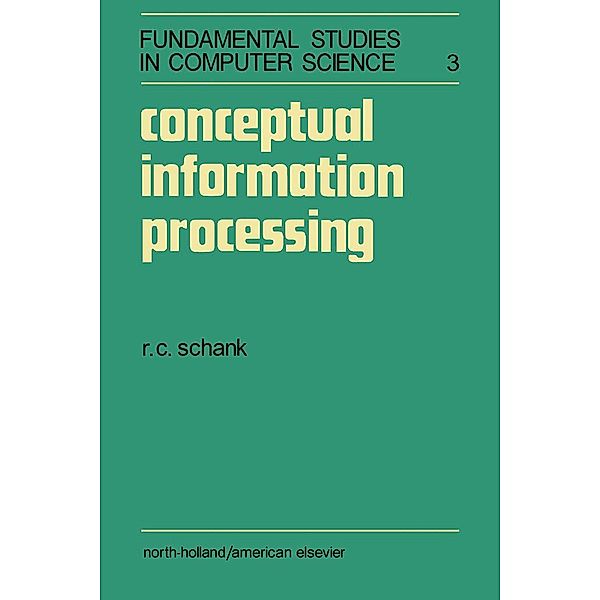 Conceptual Information Processing, Roger C. Schank