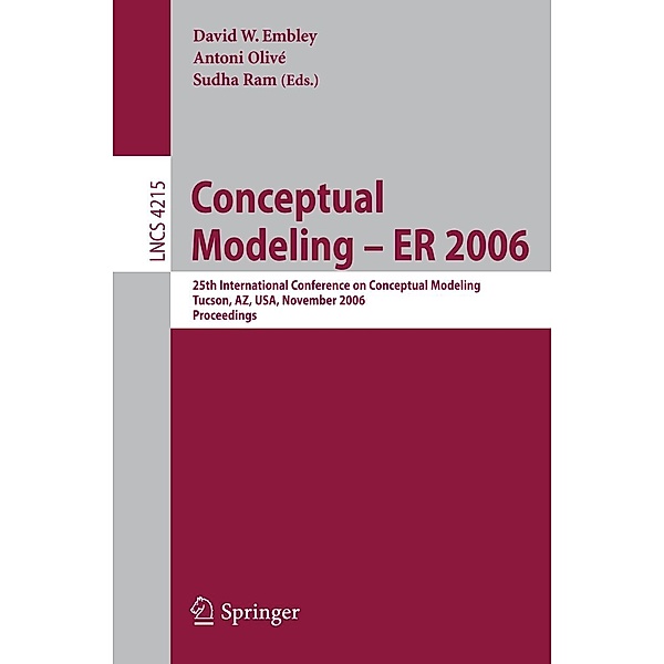 Conceptual Modeling - ER 2006 / Lecture Notes in Computer Science Bd.4215