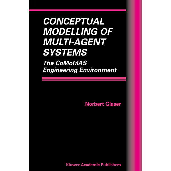 Conceptual Modelling of Multi-Agent Systems, Norbert Glaser