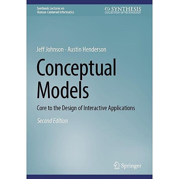 Conceptual Models, Jeff Johnson, Austin Henderson