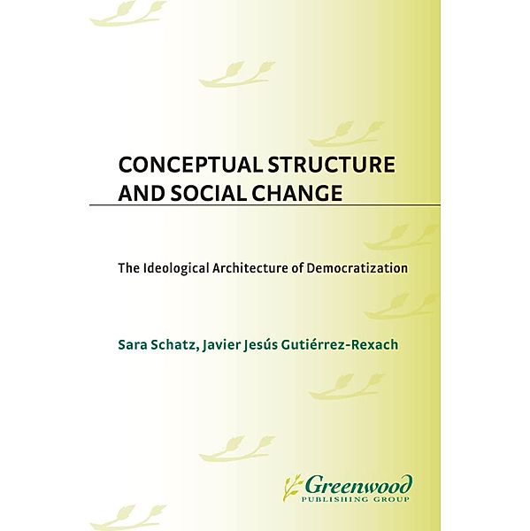 Conceptual Structure and Social Change, Sara Schatz, Javier Jesús Gutiérrez-Rexach