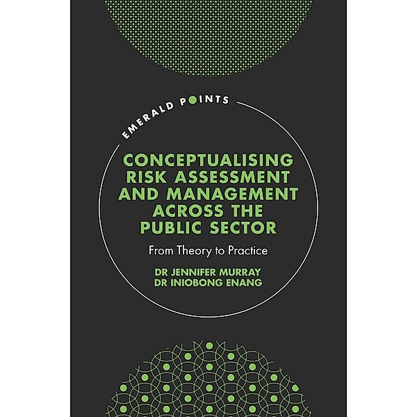 Conceptualising Risk Assessment and Management across the Public Sector, Jennifer Murray