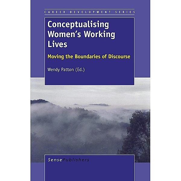 Conceptualising Women's Working Lives / Career Development Series Bd.5