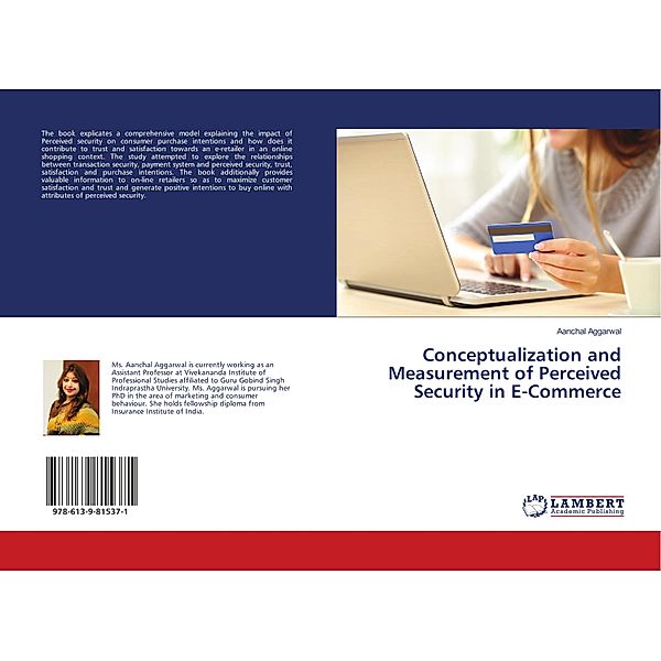 Conceptualization and Measurement of Perceived Security in E-Commerce, Aanchal Aggarwal
