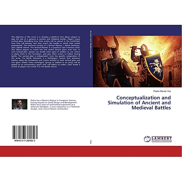 Conceptualization and Simulation of Ancient and Medieval Battles, Pedro Morais Vaz