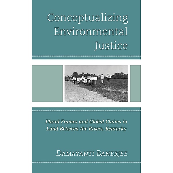 Conceptualizing Environmental Justice, Damayanti Banerjee