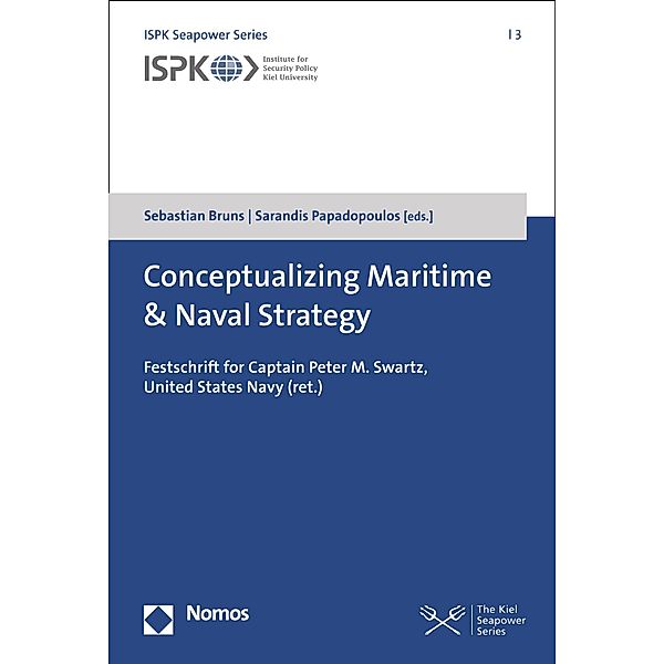 Conceptualizing Maritime & Naval Strategy / ISPK Seapower Series Bd.3