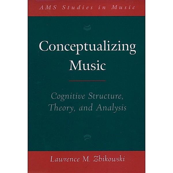 Conceptualizing Music, Lawrence M. Zbikowski