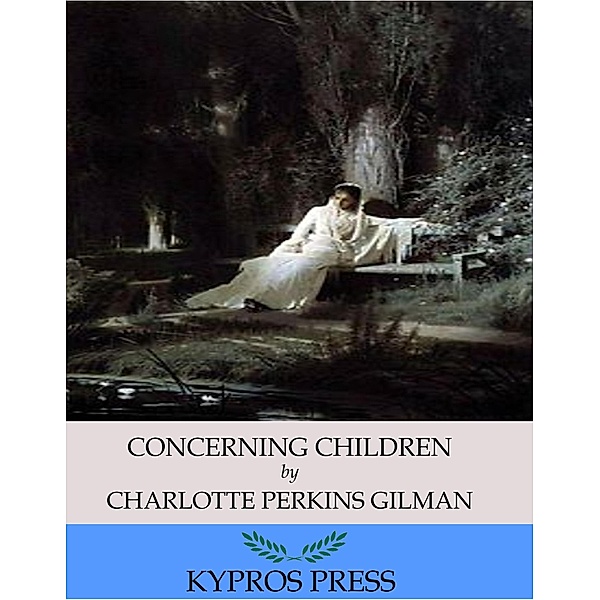 Concerning Children, Charlotte Perkins Gilman