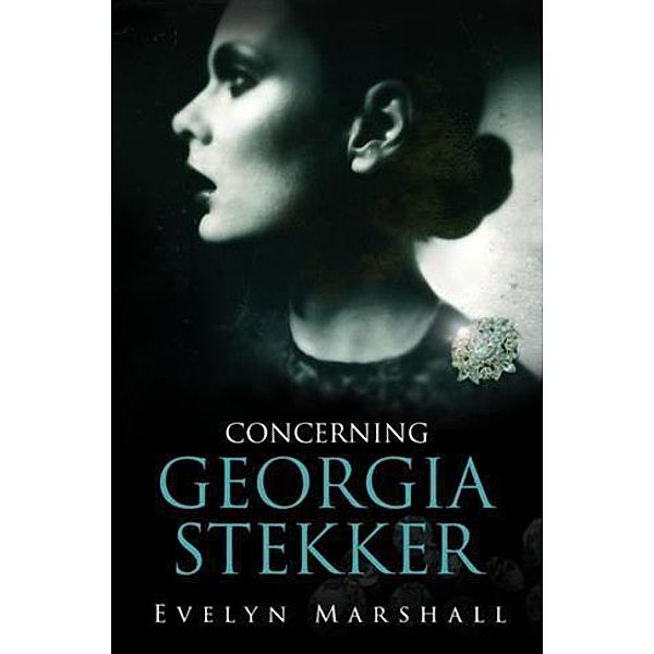 Concerning Georgia Stekker, Evelyn Marshall