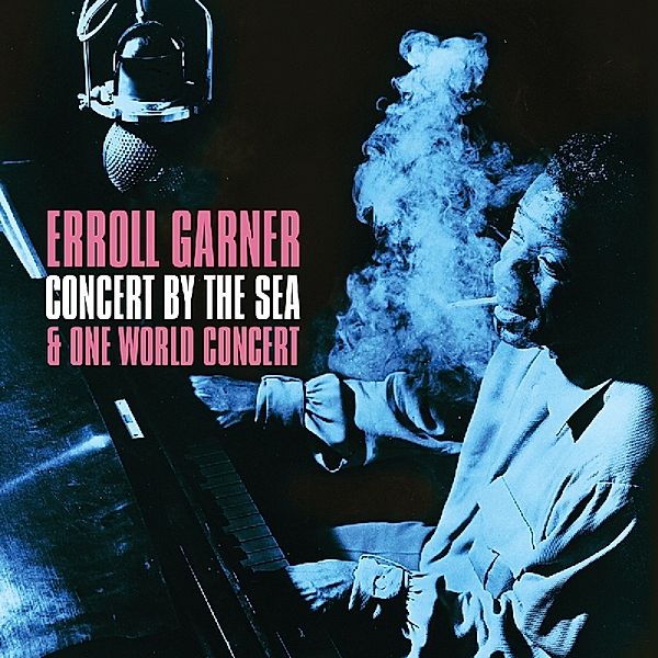 Concert By The Sea & One World Concert, Erroll Garner