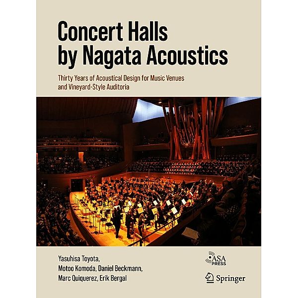 Concert Halls by Nagata Acoustics, Yasuhisa Toyota, Motoo Komoda, Daniel Beckmann, Marc Quiquerez, Erik Bergal