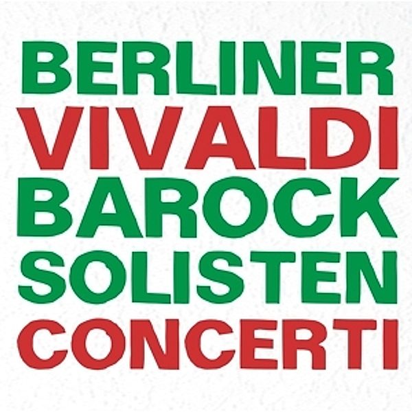 Concerti, Berliner Barock Solisten