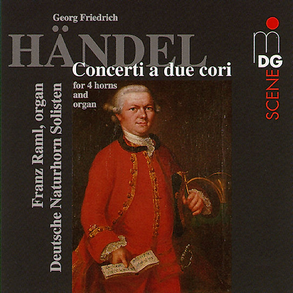 Concerti A Due Cori, Deutsche Naturhorn Solisten, Franz Raml