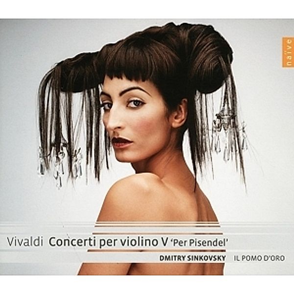 Concerti Per Violino V 'Per Pisendel', Dmitry Sinkovsky, Il Pomo D'Oro