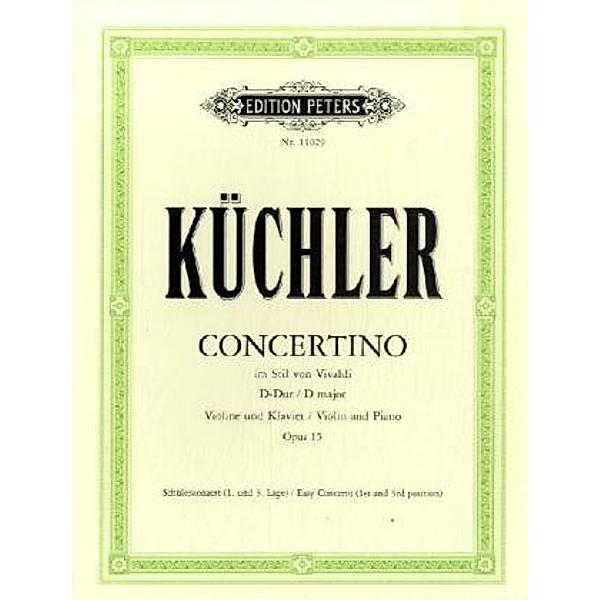 Concertino im Stil von Vivaldi D-Dur op. 15, für Violine und Klavier, Klavierpartitur und Violinstimme, Ferdinand Küchler
