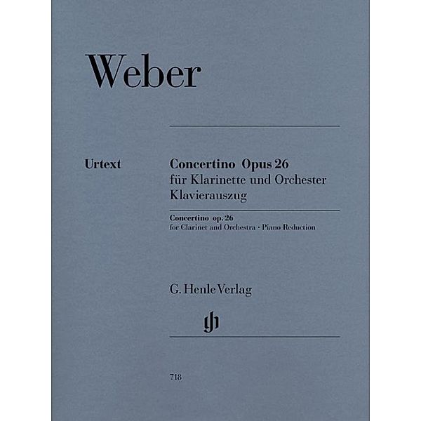 Concertino op.26 für Klarinette und Orchester, Klavierauszug, Carl Maria von Weber - Concertino op. 26 für Klarinette und Orchester