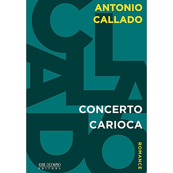 Concerto carioca, Antonio Callado