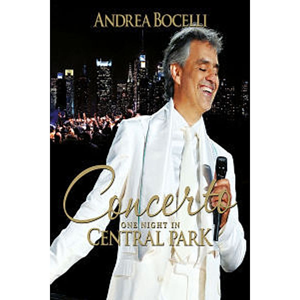 Concerto: One Night In Central Park, Andrea Bocelli