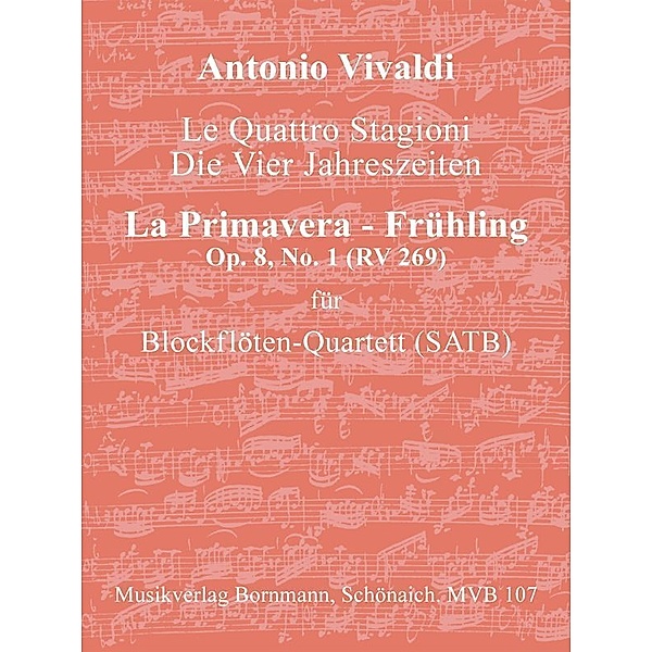 Concerto Op. 8, No. 1 (RV 269) - Frühling, Antonio Vivaldi