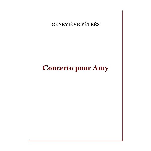 Concerto pour Amy, Geneviève Pétrès