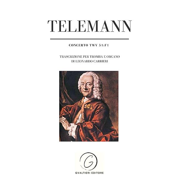 Concerto TWV 51:f1, Georg Philipp Telemann, Leonardo Carrieri